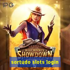 sortudo slots login